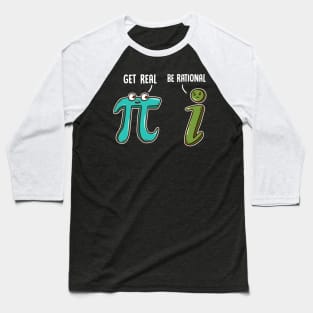 Be Rational Get Real Funny Math Joke Stats Pun Baseball T-Shirt